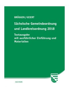 Sächsische Gemeindeordnung und Landkreisordnung 2018